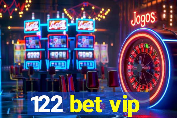 122 bet vip